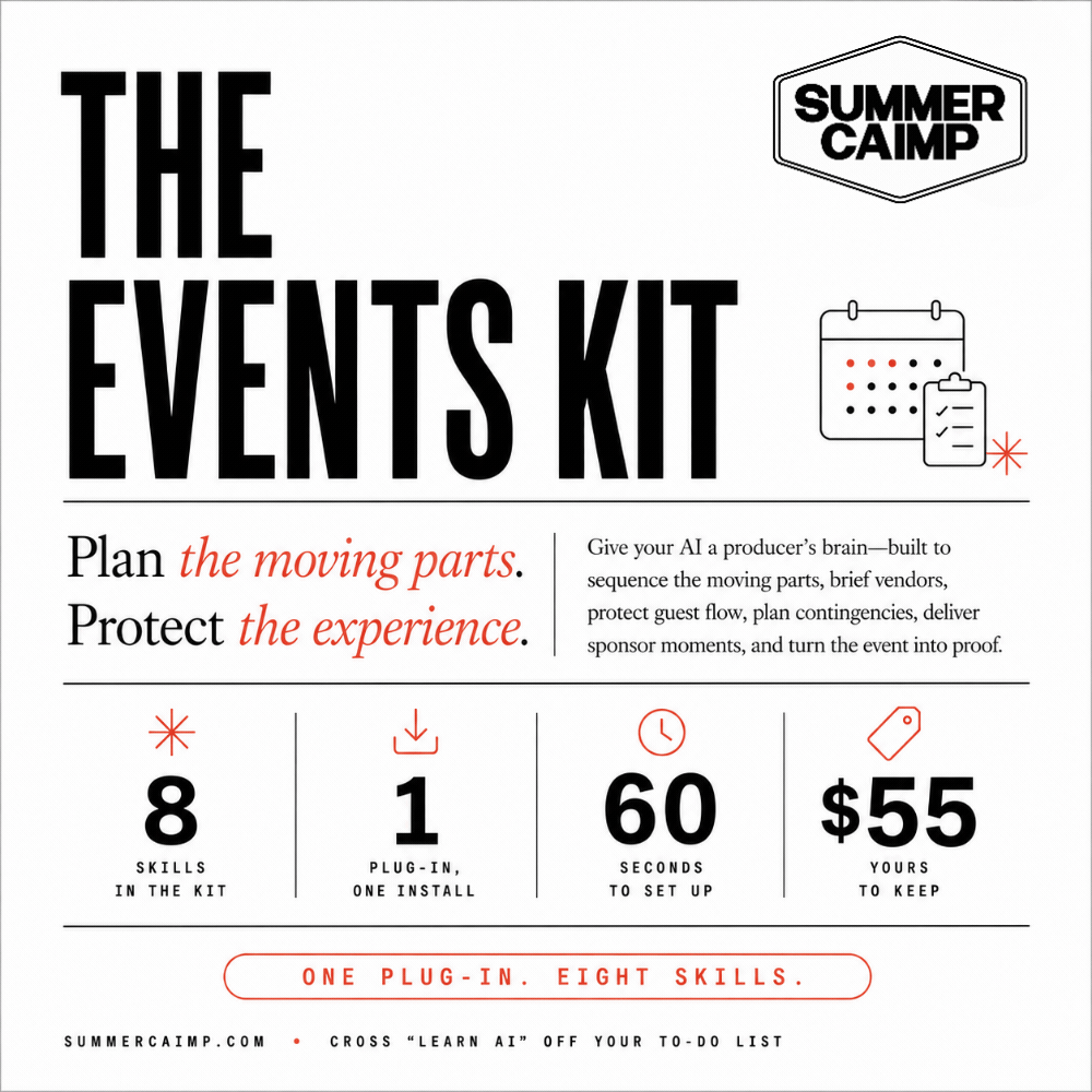 The Events Kit — Plan the moving parts. Give your AI a producer's brain and a running timeline.